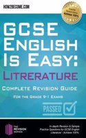 GCSE English is Easy: Literature - Complete revision guide for the grade 9-1 system
