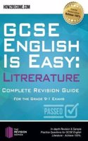 GCSE English is Easy: Literature - Complete revision guide for the grade 9-1 system