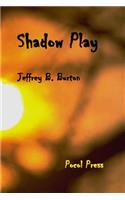 Shadow Play