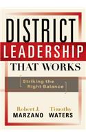 District Leadership That Works