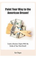 Paint Your Way To The American Dream