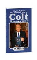 8th Edition Blue Book Pocket Guide for Colt Firearms and Values