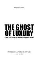 Ghost of Luxury