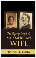 Mystery Death of My American Wife