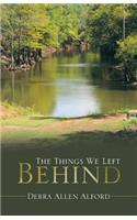 The Things We Left Behind