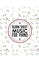 Blank Sheet Music for Piano: Manuscript Paper / Blank Music Sheets / Blank Staff Paper/ Musicians Notebook, 100 full staved sheet