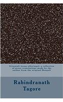Gitanjali (Song Offerings): A Collection of Prose Translations Made by the Author from the Original Bengali