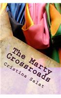 Marty Crossroads: (Trade Paperback Slims by Cristina Salat)