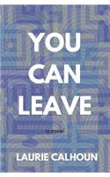 You Can Leave
