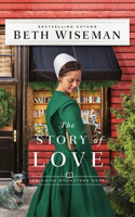 The Story of Love: (2 The Amish Bookstore Novels)