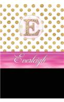 Everleigh: Personalized Lined Journal Diary Notebook 150 Pages, 6 X 9 (15.24 X 22.86 CM), Durable Soft Cover