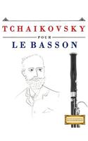 Tchaikovsky Pour Le Basson