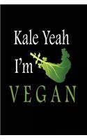 Kale Yeah I'm Vegan
