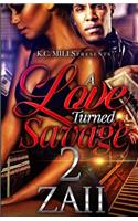 Love Turned Savage 2