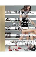 Praxis Zeichnen - A3 Übungsbuch 19: Schuhe(19 Praxis Zeichnen A3 Übungsbuch)