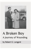 A Broken Boy: Wounding the Body, Mind, and Soul