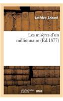 Les Misères d'Un Millionnaire