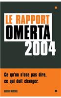 Rapport Omerta 2004 (Le)
