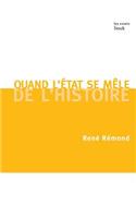 Quand l'Etat se mêle de l'Histoire