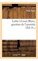 Lettre À Louis Blanc, Question de l'Amnistie