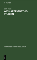 Weimarer Goethe-Studien: (61 Schriften Der Goethe-Gesellschaft)