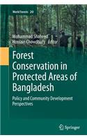 Forest Conservation in Protected Areas of Bangladesh