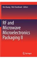 RF and Microwave Microelectronics Packaging II