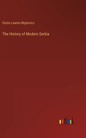 History of Modern Serbia