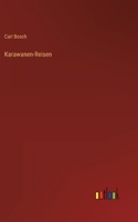 Karawanen-Reisen