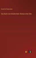 Das Buch vom Brüderchen