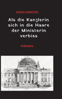 Als die Kanzlerin sich in die Haare der Ministerin verbiss