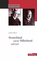 Deutschland Und Der Völkerbund 1918-1926