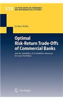 Optimal Risk-Return Trade-Offs of Commercial Banks