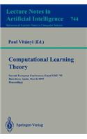 Computational Learning Theory: Second European Conference, EuroCOLT '95, Barcelona, Spain, March 13 - 15, 1995. Proceedings(Lecture Notes in Artificial Intelligence)