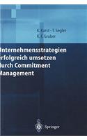 Unternehmensstrategien Erfolgreich Umsetzen Durch Commitment Management