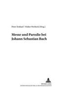 Messe Und Parodie Bei Johann Sebastian Bach