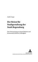 Der Beirat Fuer Stadtgestaltung Der Stadt Regensburg