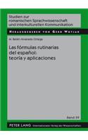 Las Formulas Rutinarias del Espanol: Teoria Y Aplicaciones