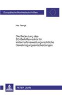 Die Bedeutung Des Eg-Beihilfenrechts Fuer Wirtschaftsverwaltungsrechtliche Genehmigungsentscheidungen