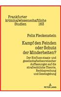 Kampf den Feinden oder Schutz der Minderheiten?