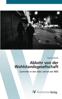 Abkehr von der Wohlstandsgesellschaft