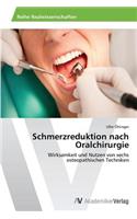 Schmerzreduktion nach Oralchirurgie