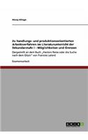 Zu handlungs- und produktionsorientierten Arbeitsverfahren im Literaturunterricht der Sekundarstufe I. Möglichkeiten und Grenzen