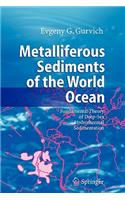 Metalliferous Sediments of the World Ocean: Fundamental Theory of Deep-Sea Hydrothermal Sedimentation