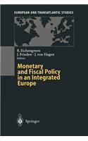 Monetary and Fiscal Policy in an Integrated Europe