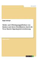 Melde- und Offenlegungspflichten von Banken und deren Modifikation durch die Neue Baseler Eigenkapitalvereinbarung