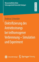 Elektrifizierung Des Antriebsstrangs Bei Teilhomogener Verbrennung - Simulation Und Experiment