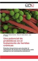 USO Potencial de Probioticos En El Tratamiento de Heridas Cronicas