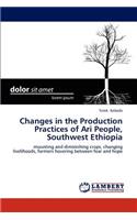 Changes in the Production Practices of Ari People, Southwest Ethiopia
