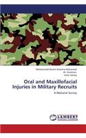 Oral and Maxillofacial Injuries in Military Recruits